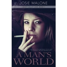 (영문도서) A Man's World: A Historical Western Romance Paperback, Satin Romance, English, 9781680469257
