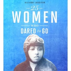 25 Women Who Dared to Go Paperback, Compass Point Books