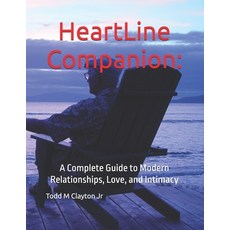 (英文圖書)HeartLine Companion: : A Complete Guide to Modern Relationships Love and Intimacy 平裝版, Independently Published, 英文