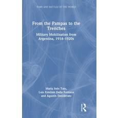 (英文圖書)From the Pampas to the Trenches: Military Mobilisation from Argentina 1914-1920s 精裝版, Routledge India, English, Hardcover