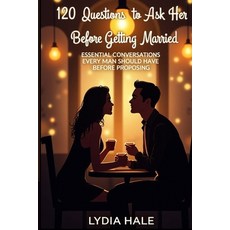(英文圖書)120 Questions to Ask Her Before Getting Married: Essential Conversations Every M... 平裝版, Independently Published, 英文