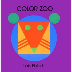 Color Zoo (硬頁書) 廖彩杏老師推薦有聲書 第17週 Lois Ehlert, 詳見詳細資訊