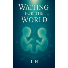 (영문도서)Waiting for the World Paperback, Hamza Laaouamri, English, 9798232162467