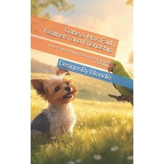 (영문도서)Gabe & Max: Faith Feathers and Friendship Paperback, Independently Published, English, 9798273711839