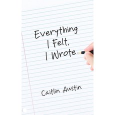 (영문도서)Everything I Felt I Wrote Paperback, Youth Writer, English, 9798998781124
