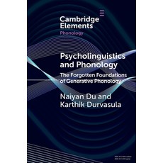 (영문도서) Psycholinguistics and Phonology Paperback, Cambridge University Press, English, 9781009347624