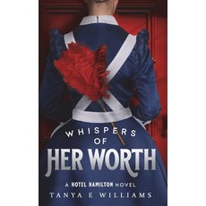 (영문도서)Whispers of Her Worth: A Hotel Hamilton Novel Hardcover, Rippling Effects, English, 9781989144404