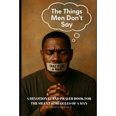 (英文圖書)The Things Men Don't Say: A Devotional and Prayer Book for the Silent Struggles... 平裝版, Independently Published, 英文