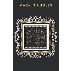Watch for the Longest Day Paperback, Prahran Publishing, English, 9781922263148