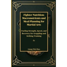 (英文圖書)Fighter Nutrition: Macronutrients and Meal Planning for Martial Arts: Fueling St... 平裝版, Independently Published, 英文