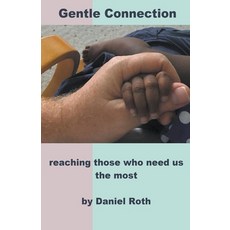 (영문도서) Gentle Connection Paperback, Daniel Roth, English, 9798215547434