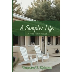 (영문도서)A Simpler Life: A Pine Valley Novel Paperback, Word Collage Publishing, English, 9781961761223