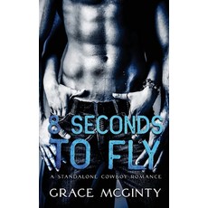 Eight Seconds To Fly Paperback, Madeline Young