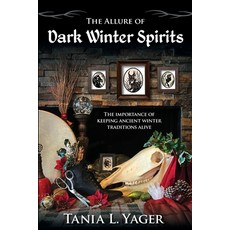 (영문도서)The Allure of Dark Winter Paperback, Tania Yager, English, 9798218819934 Tania Yager, English, 9798218819934