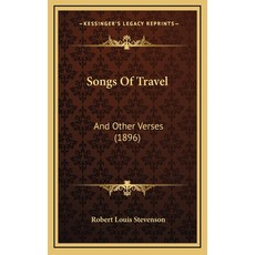 (영문도서) Songs Of Travel: And Other Verses (1896) Hardcover, Kessinger Publishing, English, 9781169034860