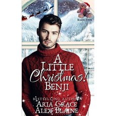 (영문도서)A Little Christmas! Benji: An MM Age Play Christmas Romance Paperback, Independently Published, English, 9798273858152