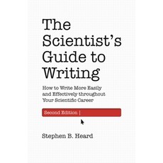 (영문도서) The Scientist's Guide to Writing 2nd Edition: How to Write More Easily and Effectively Throu... Paperback, Princeton University Press, English, 9780691219189