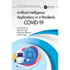 (영문도서) Artificial Intelligence Applications in a Pandemic: Covid-19 Hardcover, CRC Press, English, 9780367644499