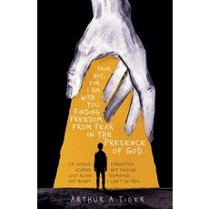 (영문도서)Fear Not for I Am With You: Finding Freedom from Fear and Anxiety in the Presen... Paperback