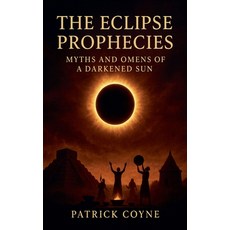 (英文圖書)The Eclipse Prophecies 平裝版, Patrick Coyne, 英文