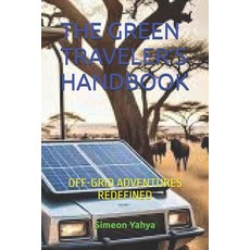 (英文圖書)The Green Traveler's Handbook: Off-Grid Adventures Redefined 平裝版, Independently Published, 英文