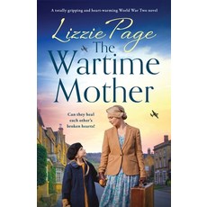 (영문도서)The Wartime Mother: A totally gripping and heart-warming World War Two novel Paperback, Bookouture, English, 9781836181538