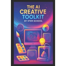 (英文圖書)The AI Creative Toolkit: Create Voices Videos & Visuals 平裝版, Independently Published, 英文