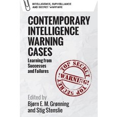 (영문도서) Contemporary Intelligence Warning Cases: Learning from Successes and Failures Hardcover, Edinburgh University Press, English, 9781399531894