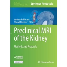 (영문도서) Preclinical MRI of the Kidney: Methods and Protocols Paperback, Humana, English, 9781071609804