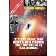 (영문도서)1520 Things You Don't Know about UFOs Aliens Technology and U.S. Black Operations Paperback, Lulu.com, English, 9781257854929