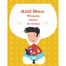 Alif Baa Trace color & Write: Practice For Kindergartners: Arabic Letters from Alif to Ya - Read col... Paperback, Independently Published