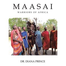 (영문도서) Maasai: Warriors of Africa Hardcover, Authorhouse, English, 9798823008556