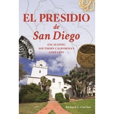 (英文圖書)El Presidio de San Diego: Excavating Southern California's Lost City 平裝版, History Press, 英文