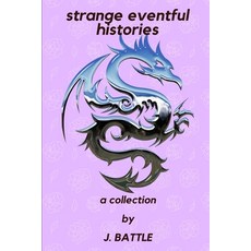 (영문도서)Strange Eventful Histories Paperback, Independently Published, English, 9798197992079