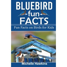 Blue Bird Fun Facts Paperback, Independently Published