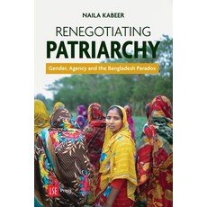 (영문도서) Renegotiating Patriarchy: Gender Agency and the Bangladesh Paradox Paperback, Lse Press, English, 9781911712220