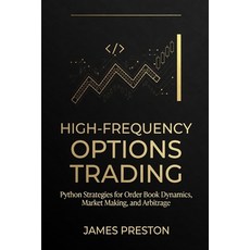 (英文圖書)High-Frequency Options Trading: Python Strategies for Order Book Dynamics Marke... 平裝版, Independently Published, 英文