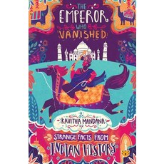 (영문도서)The Emperor Who Vanished: Strange Facts from Indian History Paperback, Speaking Tiger Books, English, 9789388326377