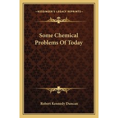 (영문도서) Some Chemical Problems Of Today Paperback, Kessinger Publishing, English, 9781163780985