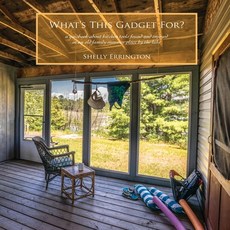 (영문도서)What's This Gadget For?: A quizbook about kitchen tools found and enjoyed in an... Paperback, River Sanctuary Publishing, English, 9781952194429