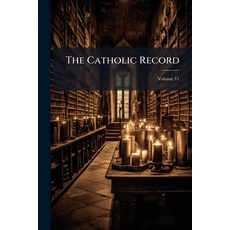 (영문도서)The Catholic Record; Volume 11 Paperback, Nabu Press, English, 9781145377387