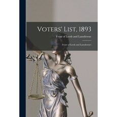 (영문도서) Voters' List 1893 [microform]: Front of Leeds and Lansdowne! Paperback, Legare Street Press, English, 9781014983787