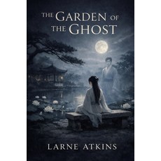 (英文圖書)The Garden of the Ghost 平裝版, Independently Published, 英文