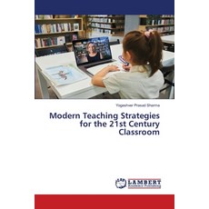 (영문도서)Modern Teaching Strategies for the 21st Century Classroom Paperback, LAP Lambert Academic Publis..., English, 9786208456375
