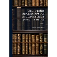 (英文書)Allgemeines Repertorium Der Literatur Für Die Jahre 1791 Bis 1795; 第2冊 平裝版, Nabu Press, English, Paperback