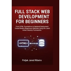 (영문도서)Full Stack Web Development for Beginners: From HTML Foundations to Backend Deplo... Paperback, Independently Published, English, 9798243211482