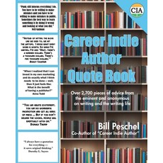 (영문도서) Career Indie Author Quote Book Paperback, Peschel Press, English, 9781950347278