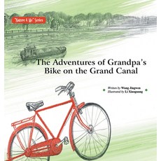 (英文書)The Adventures of Grandpa's Bike on the Grand Oana/大運河... 精裝版, New Classic Press, 英文