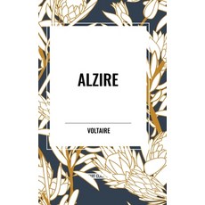 (영문도서) Alzire Hardcover, Start Classics, English, 9798880901654