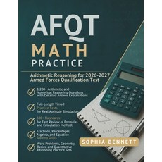 (영문도서)AFQT Math Practice: Arithmetic Reasoning for 2026-2027 Armed Forces Qualificatio... Paperback, Independently Published, English, 9798198862272